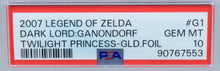 2007 Legend of Zelda Twilight Princess Gold Foil *Dark Lord: Ganondorf* PSA 10